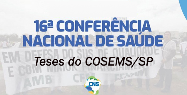 Teses do COSEMS/SP para a 16ª Conferência Nacional de Saúde