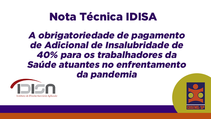 Consulta IDISA: A obrigatoriedade de pagamento de Adicional de Insalubridade de 40% para os trabalhadores da Saúde atuantes no enfrentamento da pandemia