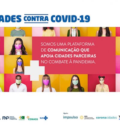 Confira os materiais de comunicação para incentivar a adesão da população às medidas de prevenção da COVID-19