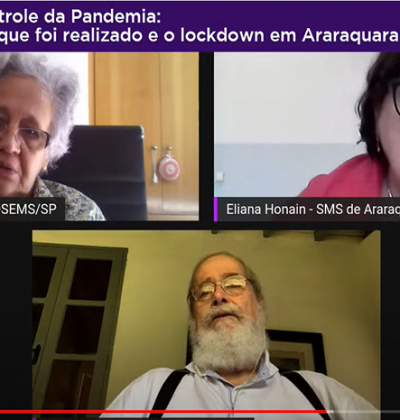Confira a Web – Medidas para controle da Pandemia: a experiência do que foi realizado e o lockdown em Araraquara (SP)