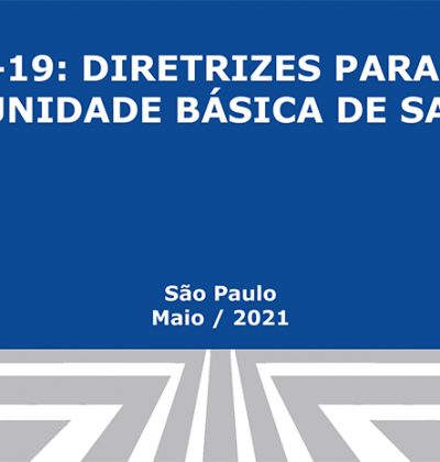 COVID-19: Diretrizes de ação para as Unidades Básicas de Saúde