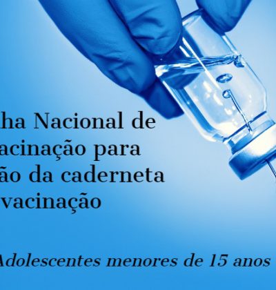 Documento Técnico – Campanha Nacional de Multivacinação para Atualização da Caderneta de Vacinação das crianças e adolescentes menores de 15 anos
