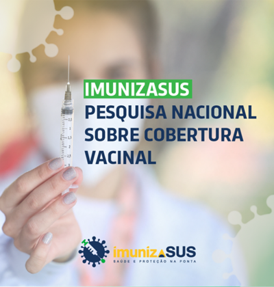 ImunizaSUS: Pesquisa Nacional sobre Cobertura Vacinal