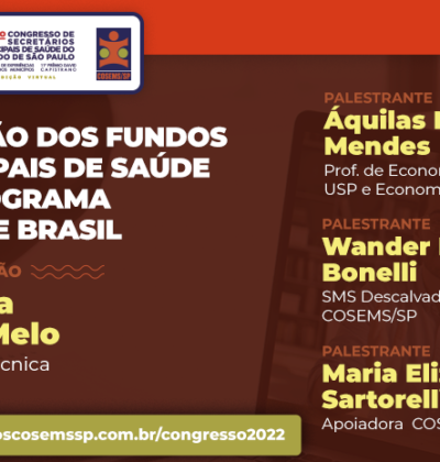 35º Congresso do COSEMS/SP: Curso – A gestão dos Fundos Municipais de Saúde e o Programa Previne Brasil