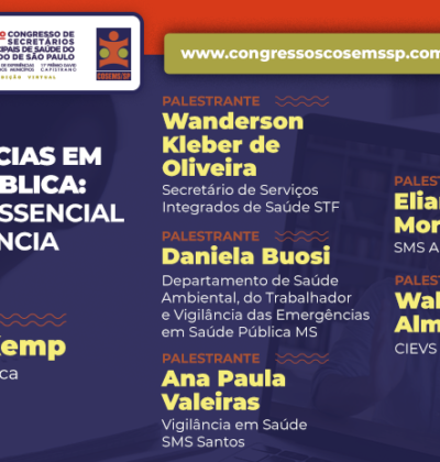 35º Congresso do COSEMS/SP: Curso – Emergências em Saúde Pública: o papel essencial da Vigilância em Saúde