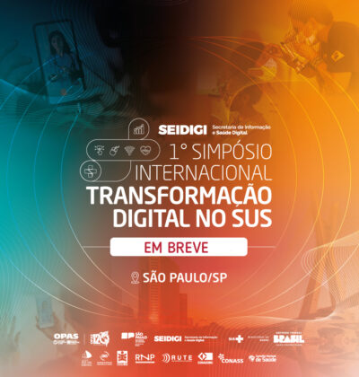 Adiado! 1º Simpósio Internacional de Transformação Digital no SUS