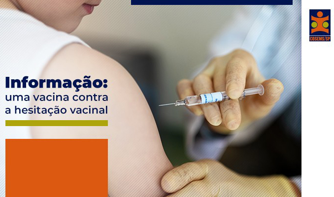 Informação: uma vacina contra a hesitação vacinal