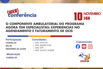 Perdeu a Web? Componente ambulatorial do Agora Tem Especialistas: experiencias no agendamento e faturamento de OCI