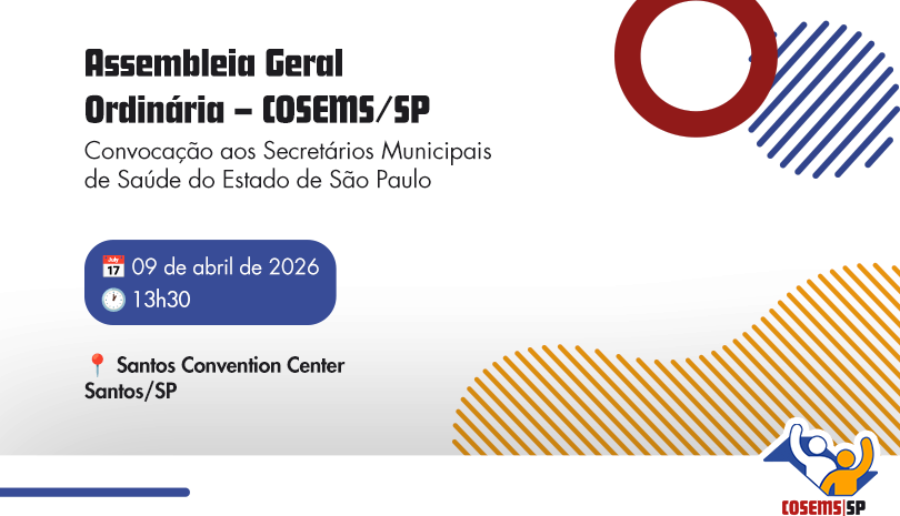 Edital de convocação para a Assembleia Geral Ordinária dos Secretários Municipais de Saúde do Estado de São Paulo