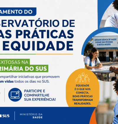 Ministério da Saúde abre inscrições para observatório de boas práticas de equidade no SUS