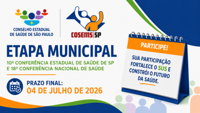 Atenção gestores e conselhos municipais de saúde: prazo para etapas municipais preparatórias da 10ª CES/SP termina em 4 de julho