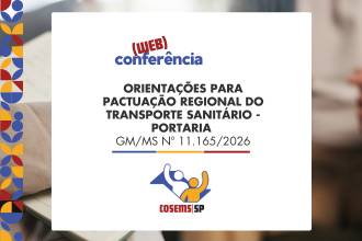 Orientações para Pactuação Regional do Transporte Sanitário - Portaria GM/MS nº 11.165/2026