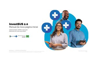 InvestSUS 2.0 reúne informações financeiras, execução e planejamento em nova página inicial