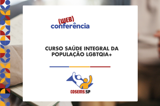 Curso Saúde Integral da População LGBTQIA+ 